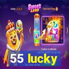 55 lucky